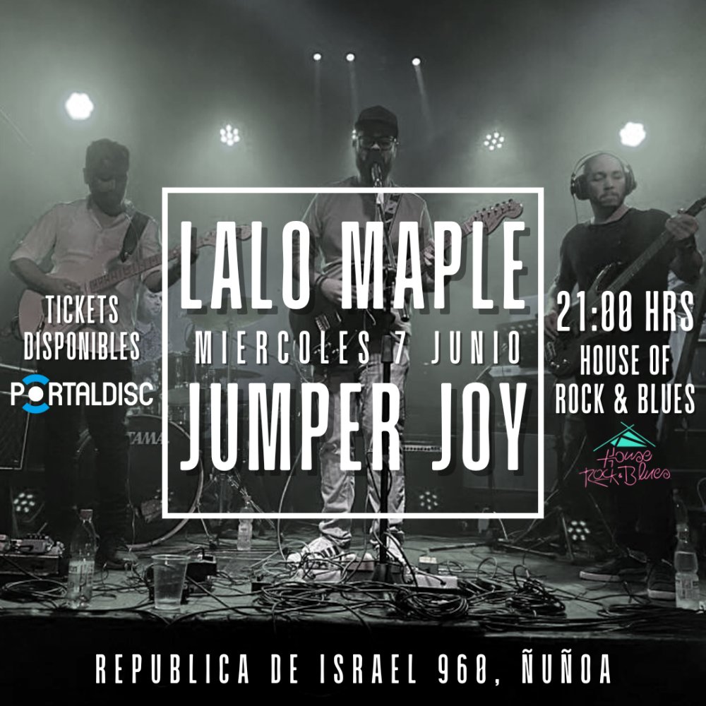 Flyer Evento LALO MAPLE & JUMPER JOY EN HOUSE OF ROCK