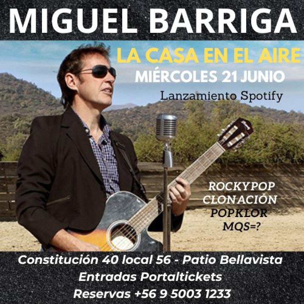 Flyer Evento MIGUEL BARRIGA EN LA CASA EN EL AIRE