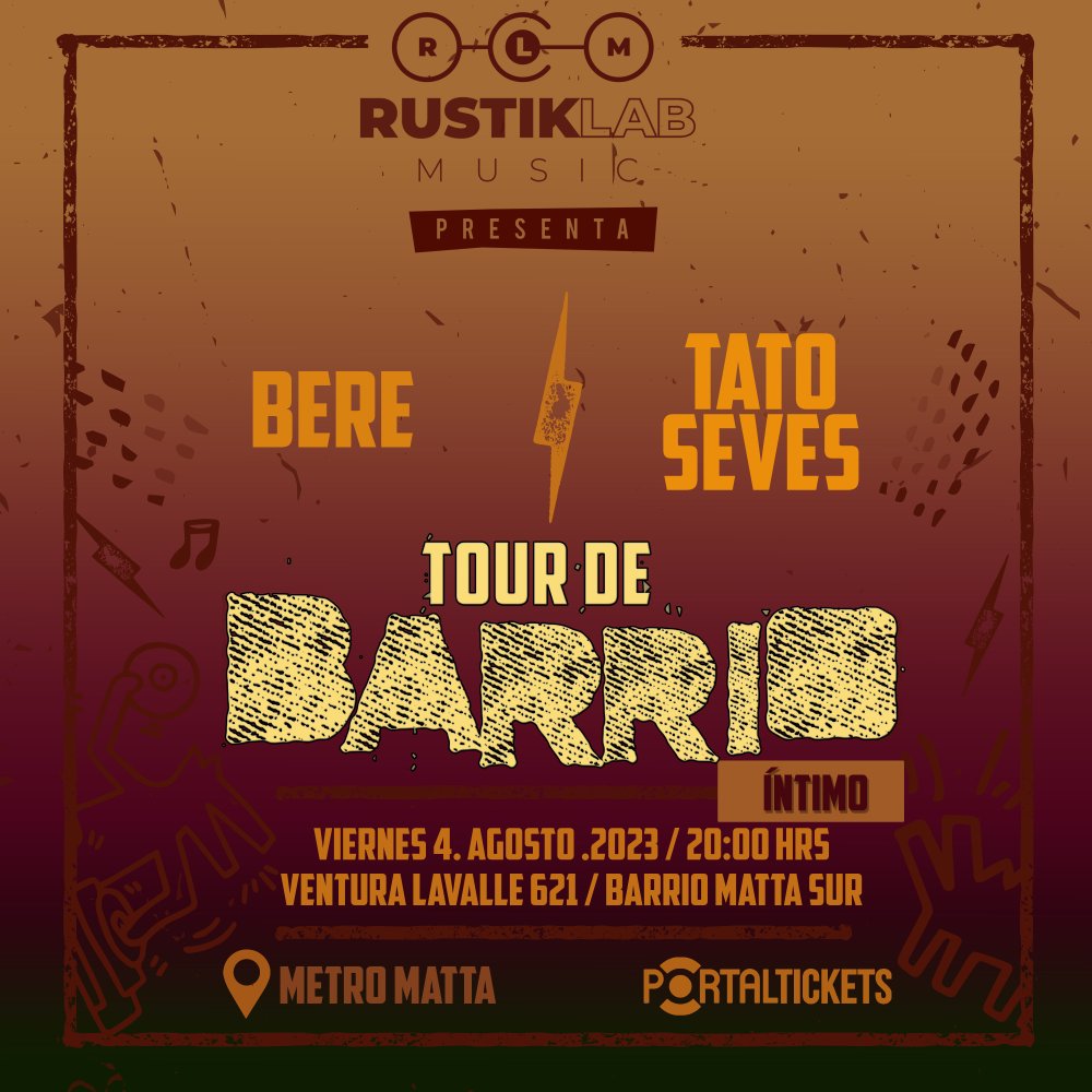 Flyer Evento TOUR DE BARRIO INTIMO: BERE + TATO SEVES EN RUSTIKLAB MUSIC