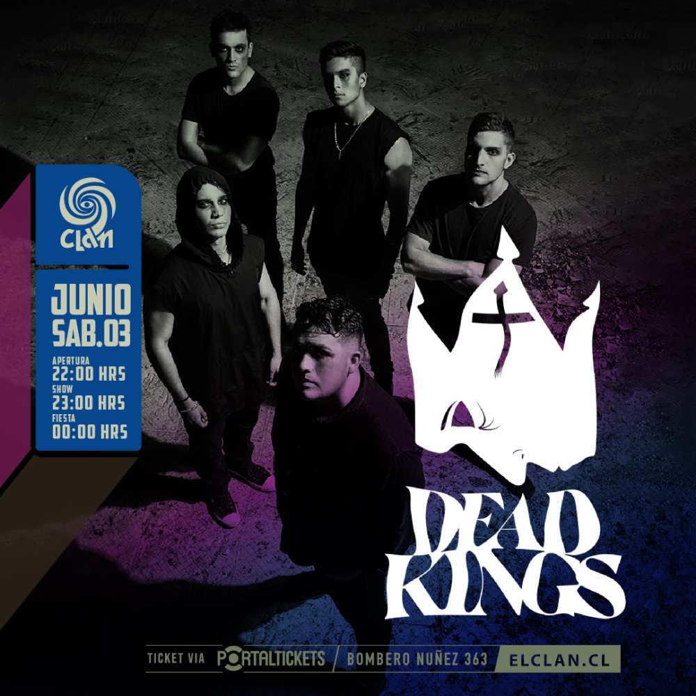 Flyer Evento CLAN PRESENTA: DEAD KINGS