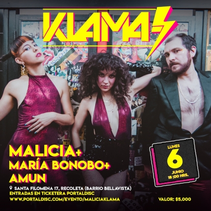 Flyer Evento MALICIA + MARIABONOBO + AMUN EN BAR KLAMA
