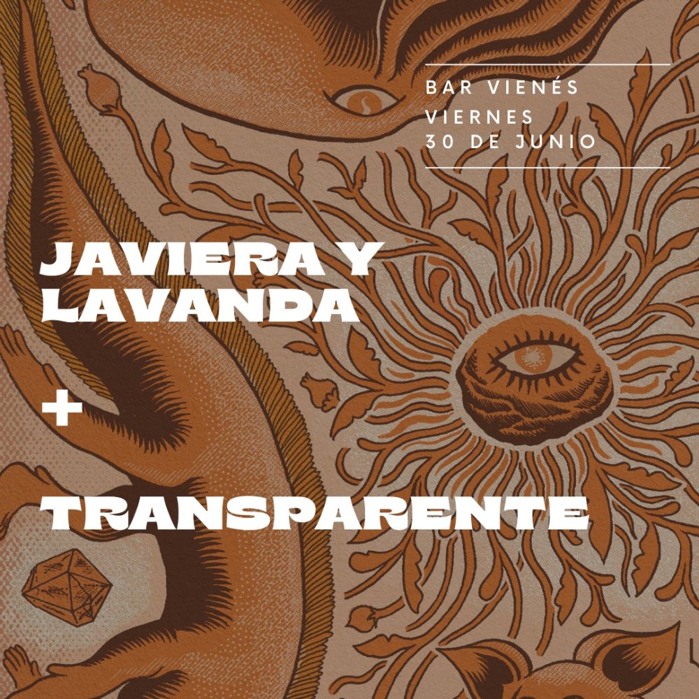 Flyer Evento JAVIERA Y LAVANDA & TRANSPARENTE EN VIÑA DEL MAR