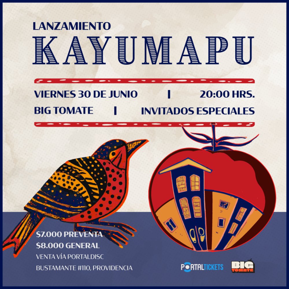 Flyer Evento KAYUMAPU - LANZAMIENTO EN BIG TOMATE