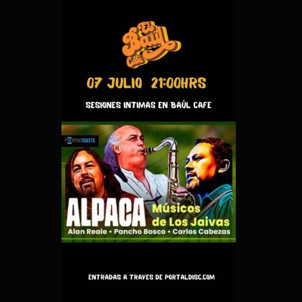 Flyer Evento ALPACA: MÚSICOS DE LOS JAIVAS EN EL BAÚL CAFÉ VIÑA DEL MAR (SESIONES ÍNTIMAS)