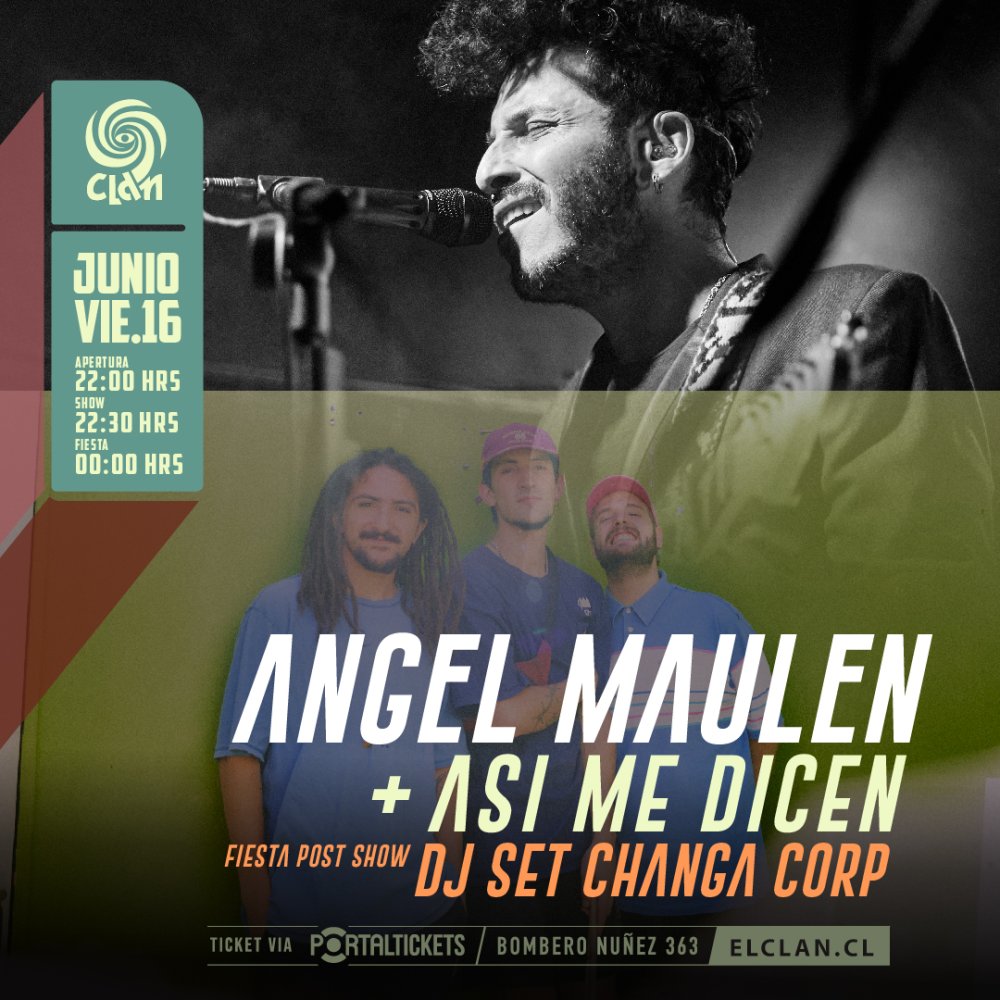 Flyer Evento CLAN PRESENTA: ANGEL MAULEN + ASI ME DICEN