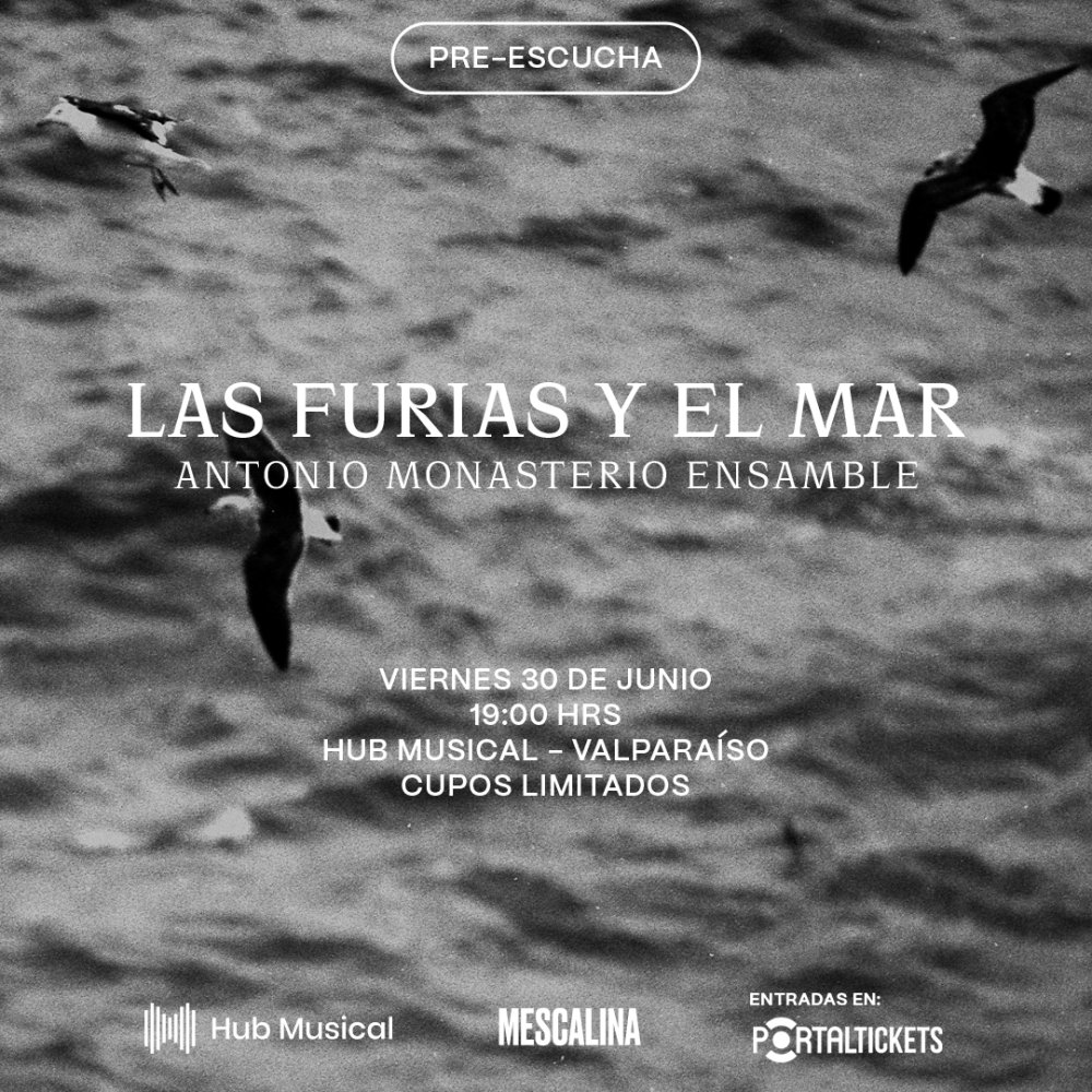 Flyer Evento PRE ESCUCHA LAS FURIAS Y EL MAR EN HUB MUSICAL VALPARAÍSO