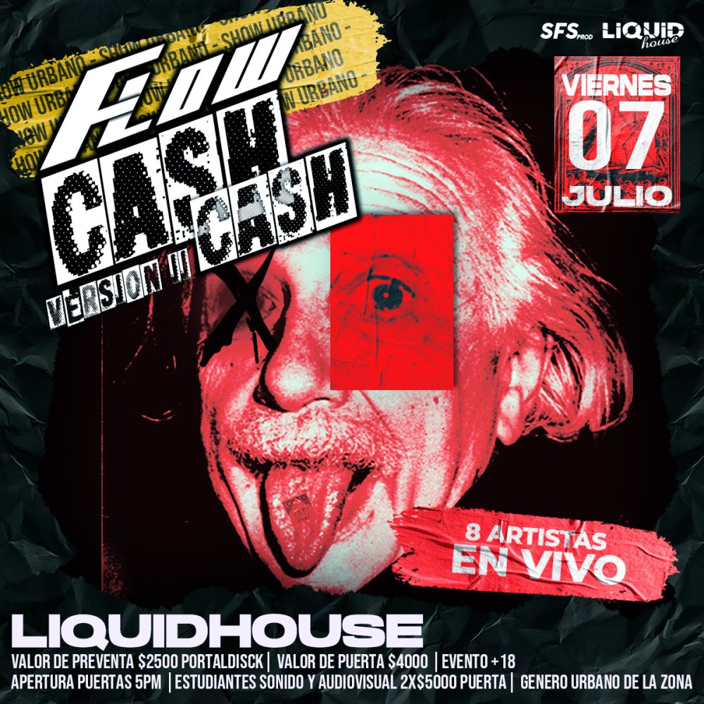 Flyer Evento FLOW CASH 2 EN LIQUID HOUSE VIÑA DEL MAR