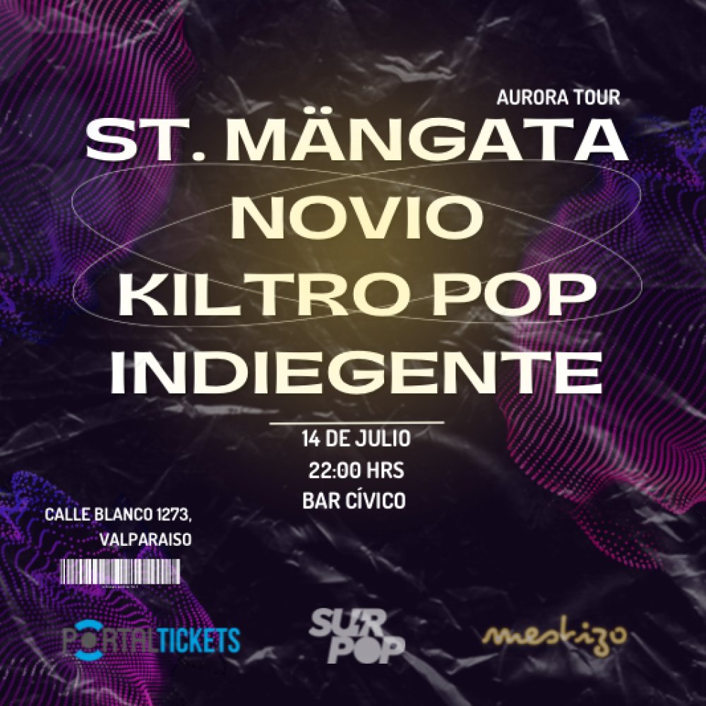 Flyer Evento ✦ ST. MANGATA + KILTRO POP INDIEGENTE Y NOVIO EN BAR CIVICO, VALPARAISO ✦ 