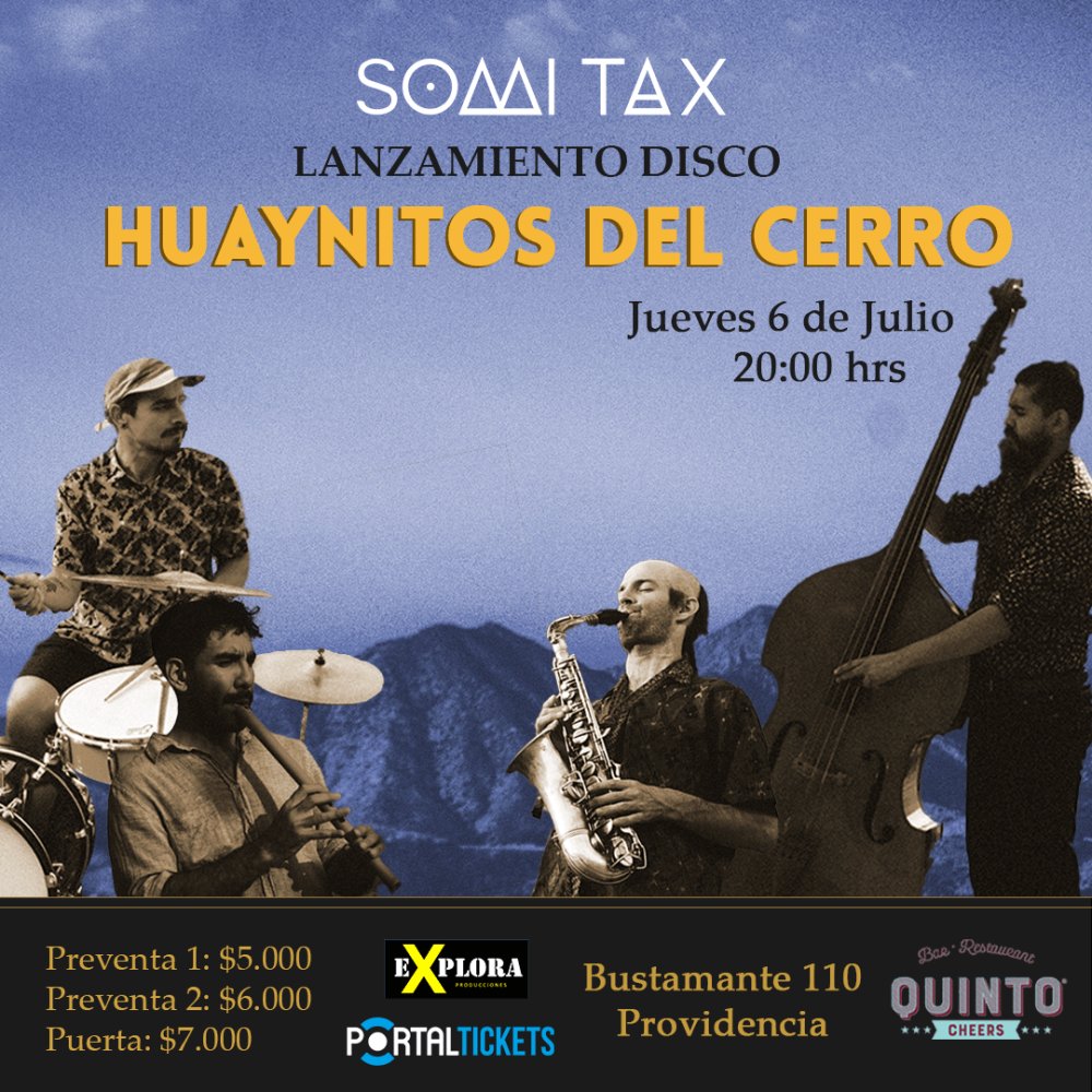 Flyer Evento SOMI TAX: LANZAMIENTO DE DISCO HUAYNITOS DEL CERRO EN QUINTO CHEERS