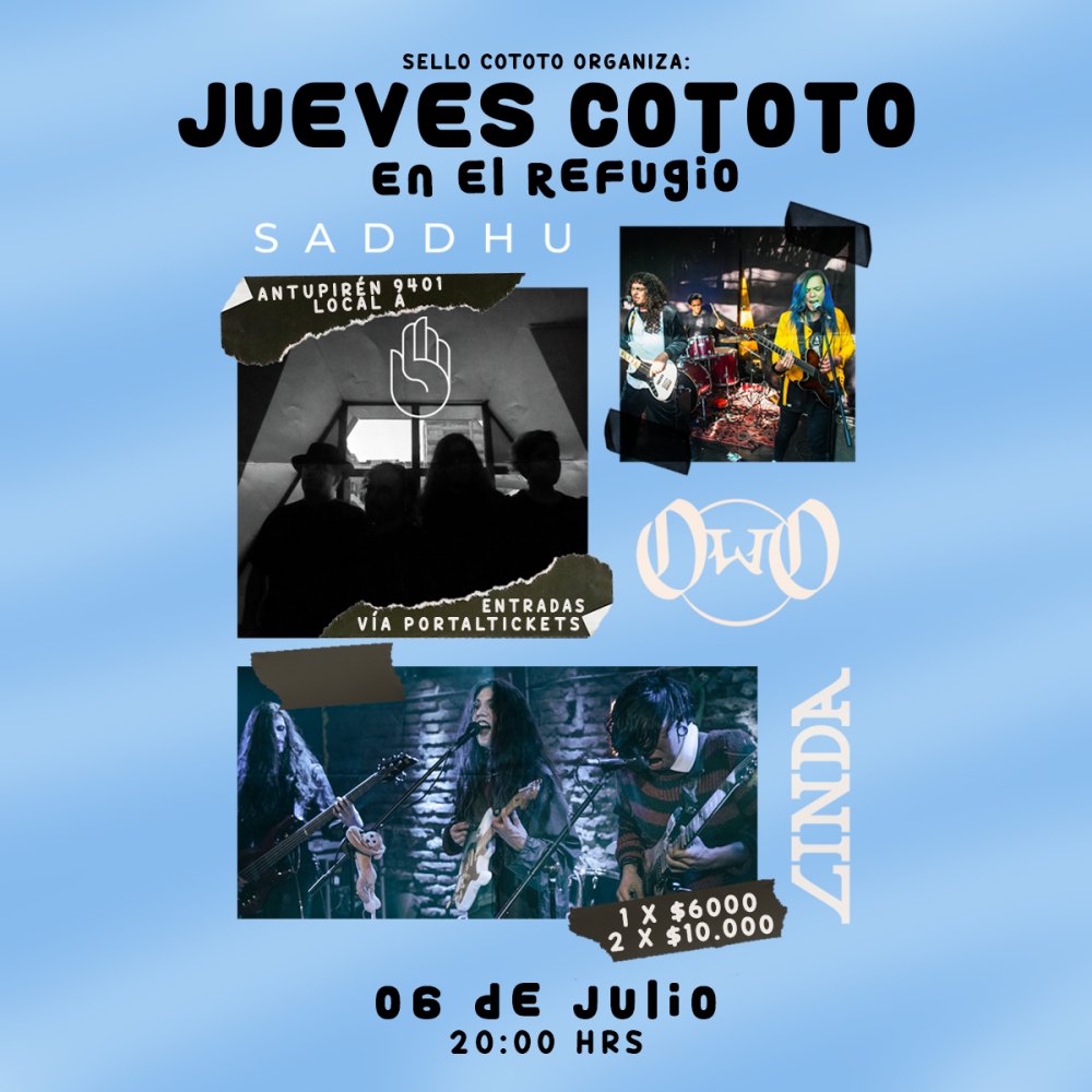 Flyer Evento JUEVES COTOTOS EN EL REFUGIO: SADDHU, OWO Y LINDA