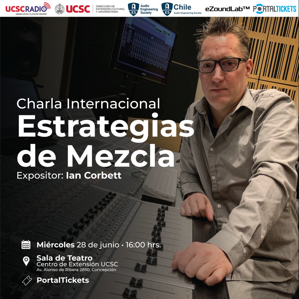 Flyer Evento CHARLA INTERNACIONAL: ESTRATEGIAS DE MEZCLA EN  UCSC CONCEPCIÓN