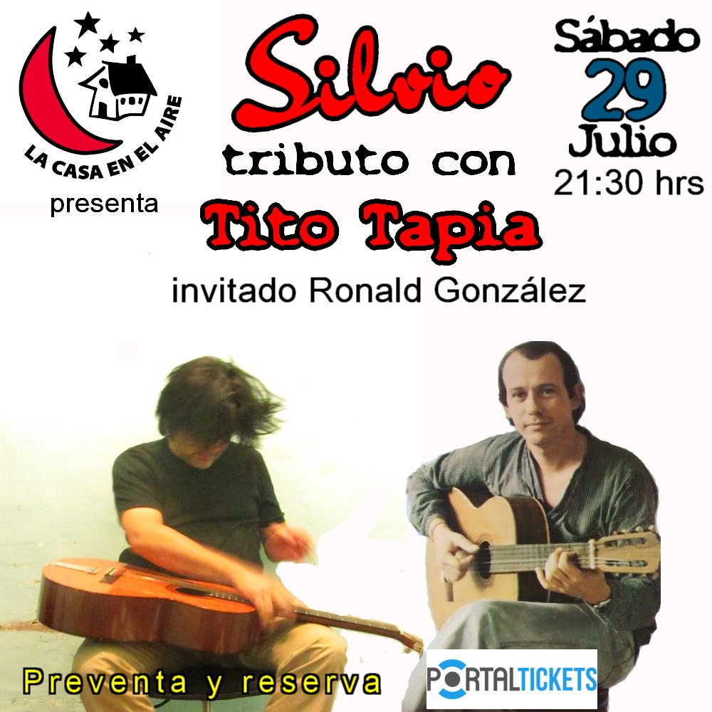 Flyer Evento TRIBUTO A SILVIO CON TITO TAPIA EN LA CASA EN EL AIRE - INVITADO: RONALD GONZALEZ