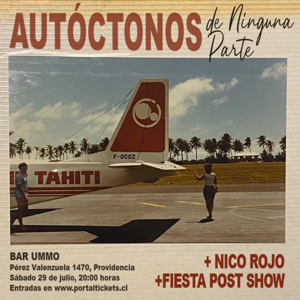 Flyer Evento AUTÓCTONOS DE NINGUNA PARTE + NICO ROJO EN BAR UMMO