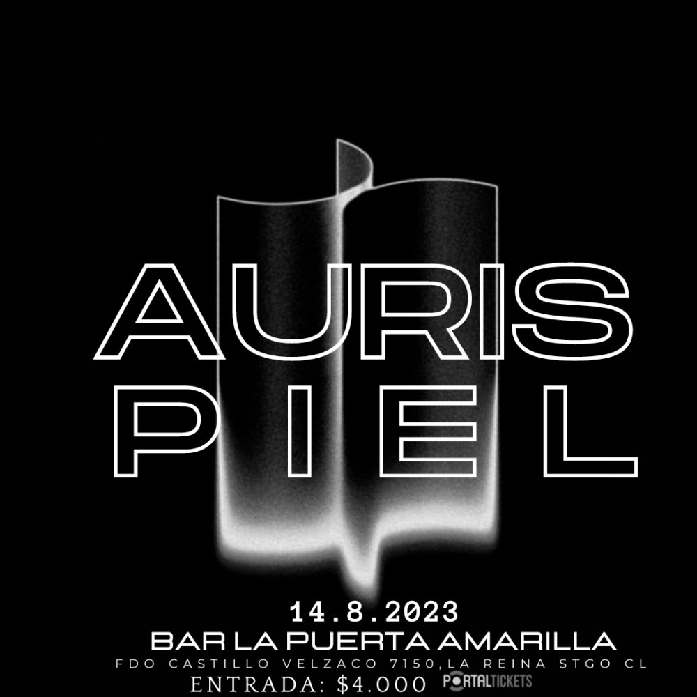 Flyer Evento PIEL + AURIS / BAR LA PUERTA AMARILLA