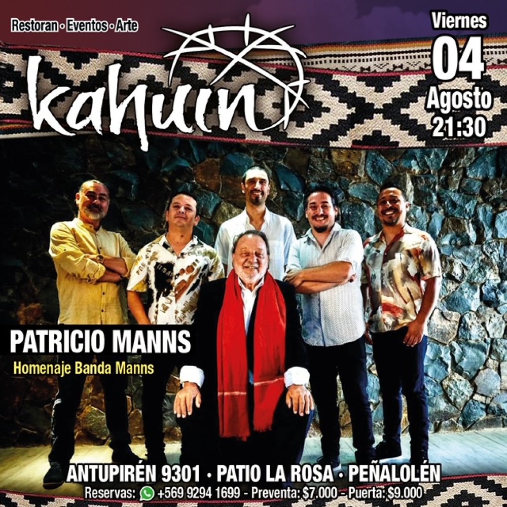 Flyer Evento KAHUIN PRESENTA: PATRICIO MANNS, HOMENAJE - SÁBADO O4 AGOSTO