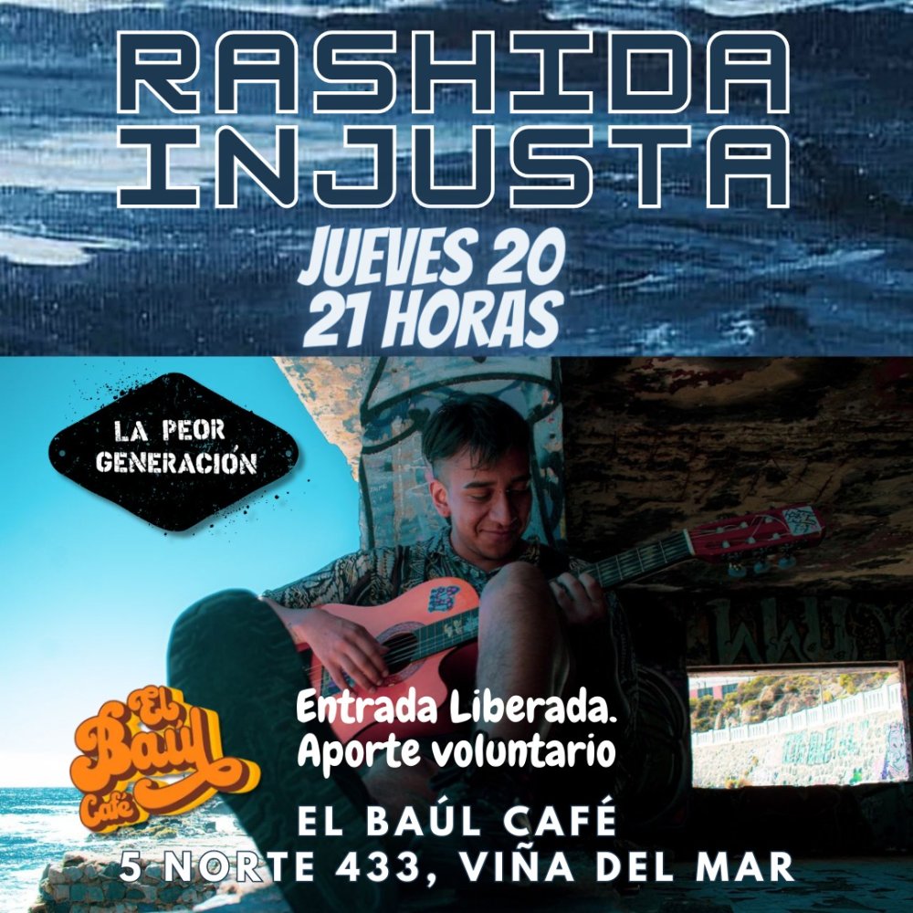 Flyer Evento RASHIDA INJUSTA EN EL BAÚL CAFÉ VIÑA DEL MAR