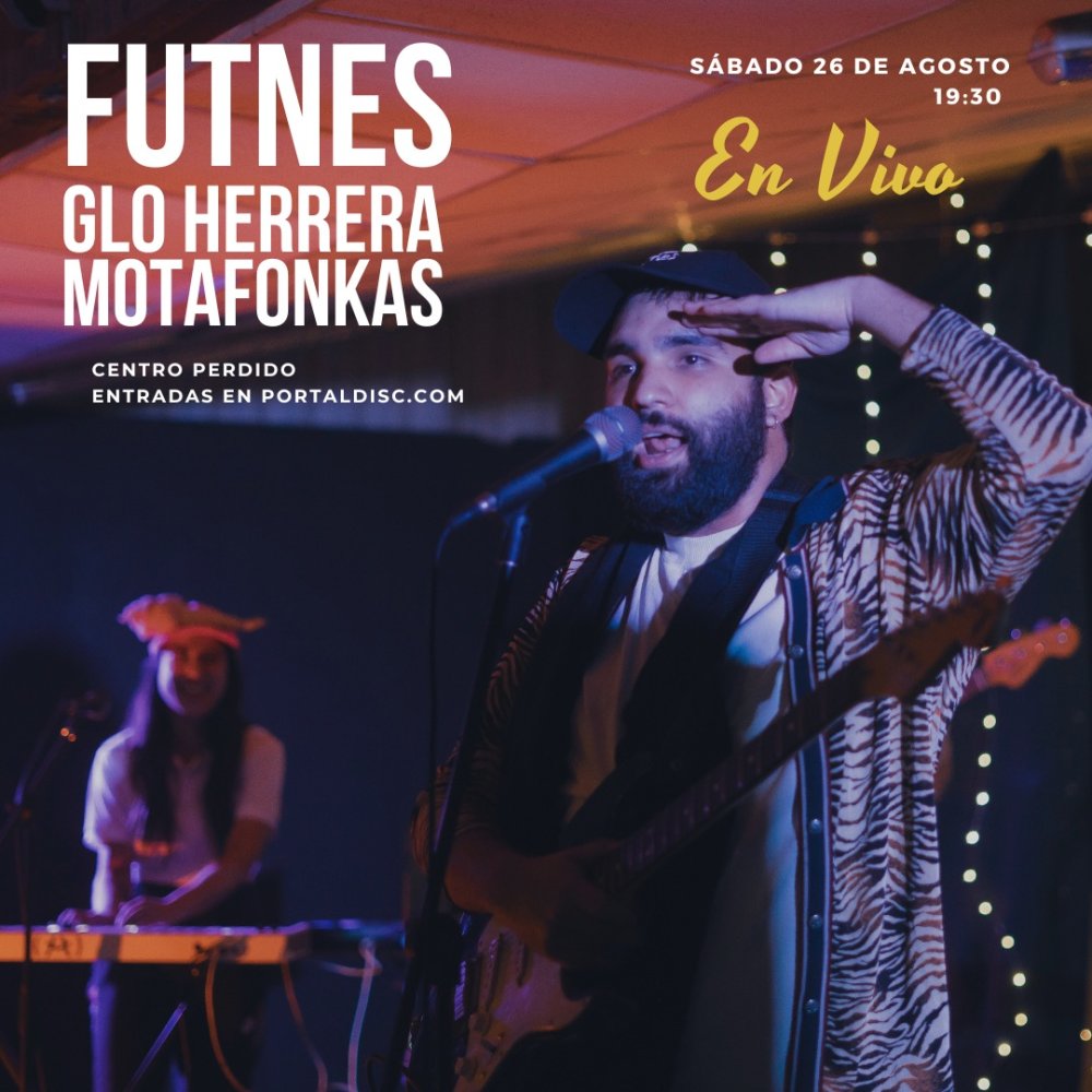 Flyer Evento FUTNES + GLO HERRERA + MOTAFONKAS EN VIVO EN CENTRO PERDIDO