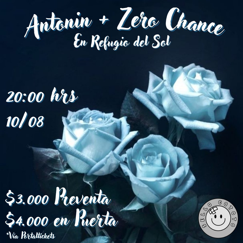 Flyer Evento ANTONIN + ZERO CHANCE EN REFUGIO DEL SOL
