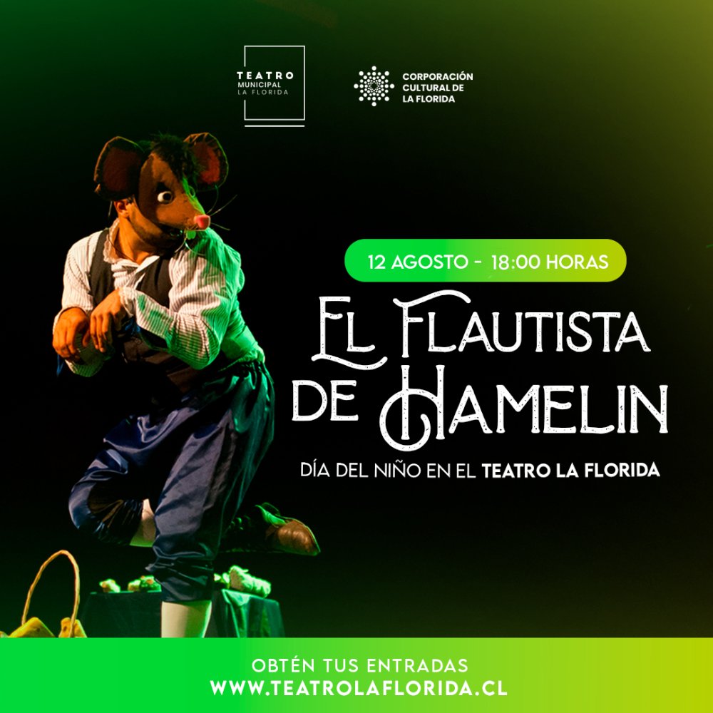 Flyer Evento EL FLAUTISTA DE HAMELIN - DÍA DEL NIÑO EN EL TEATRO MUNICIPAL DE LA FLORIDA