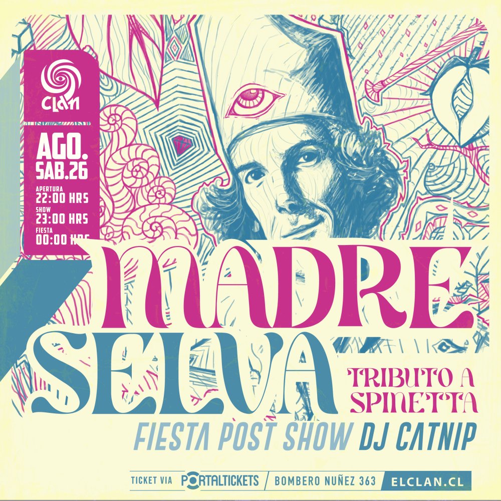 Flyer Evento CLAN PRESENTA: MADRE SELVA/ HOMENAJE A SPINETTA