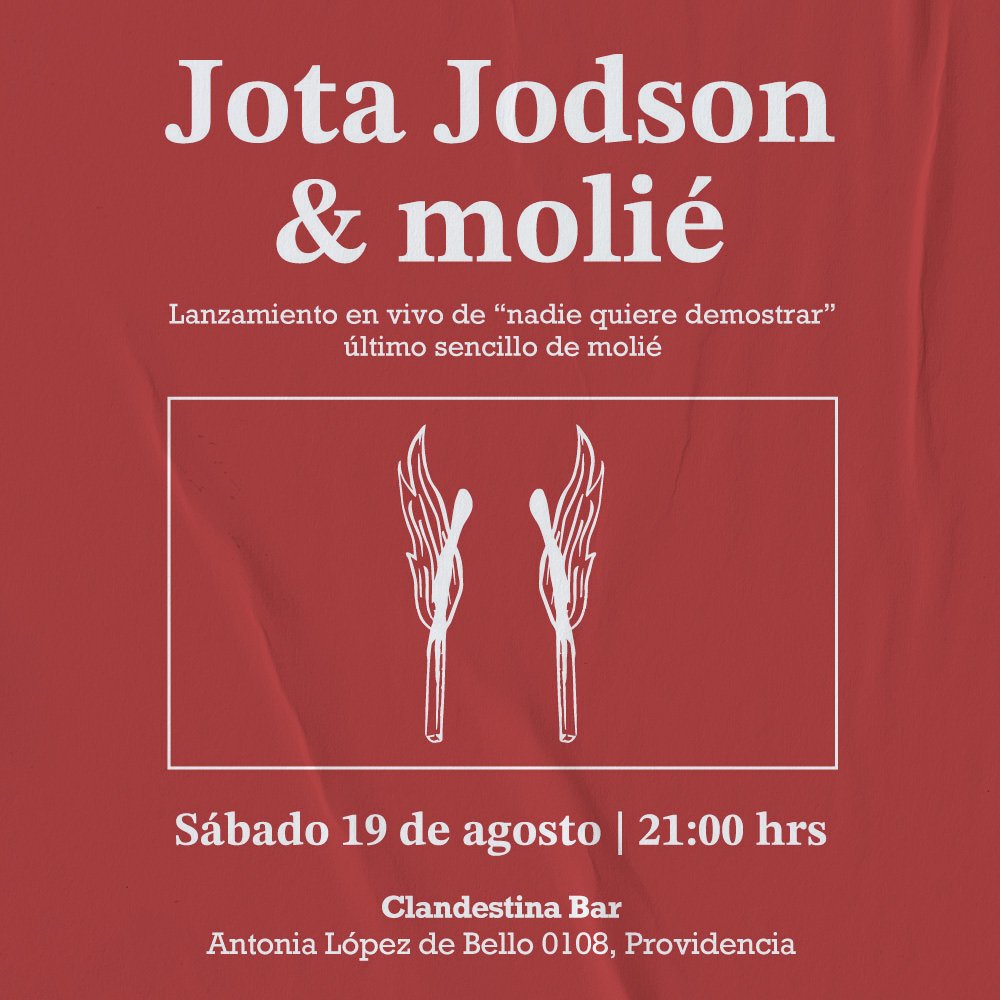 Flyer Evento JOTA JODSON + MOLIE: LANZAMIENTO NADIE QUIERE DEMOSTRAR