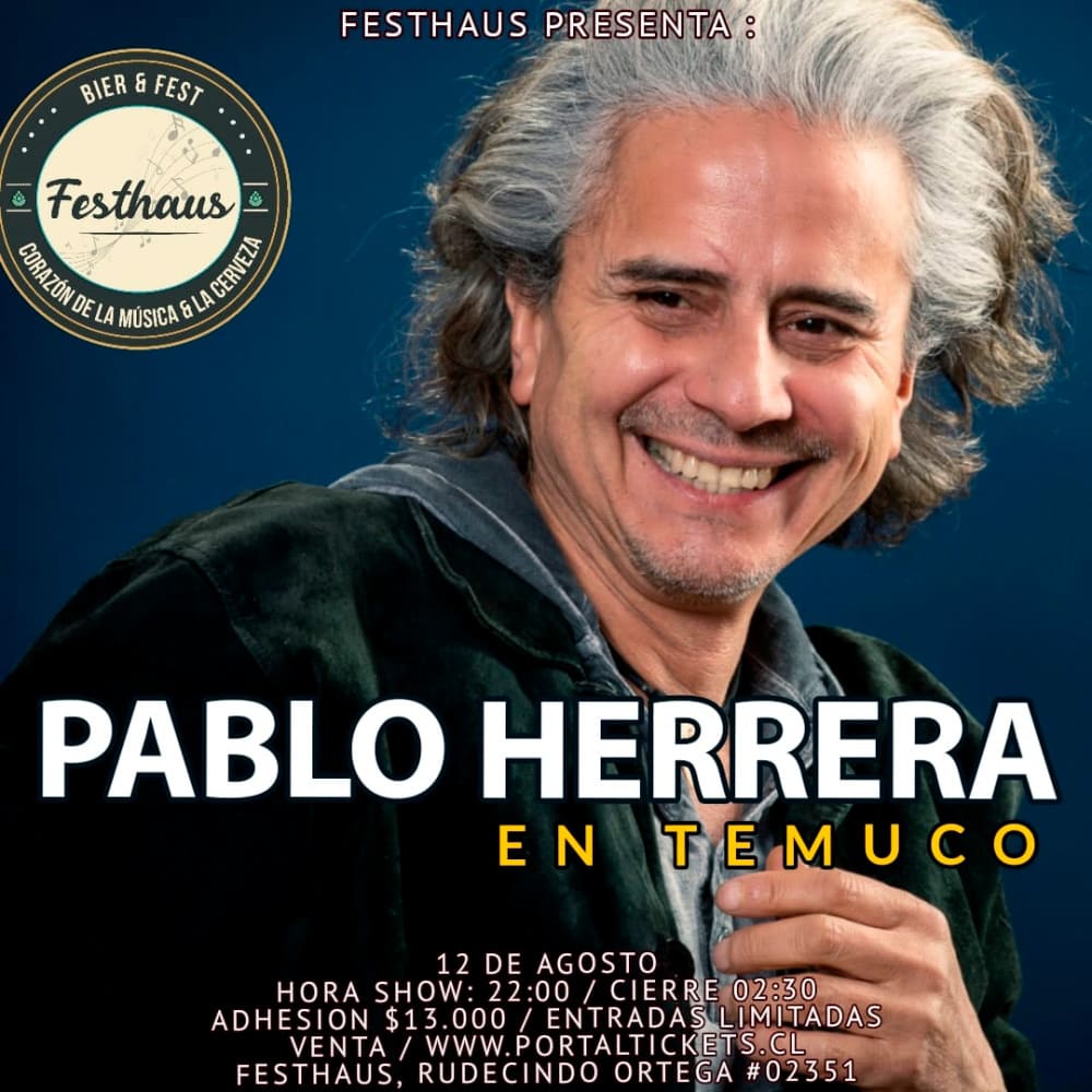 Flyer Evento PABLO HERRERA FESTHAUS TEMUCO