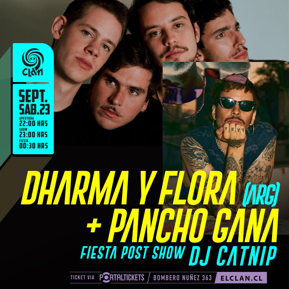 Flyer Evento CLAN PRESENTA: DHARMA Y FLORA + PANCHO GANA