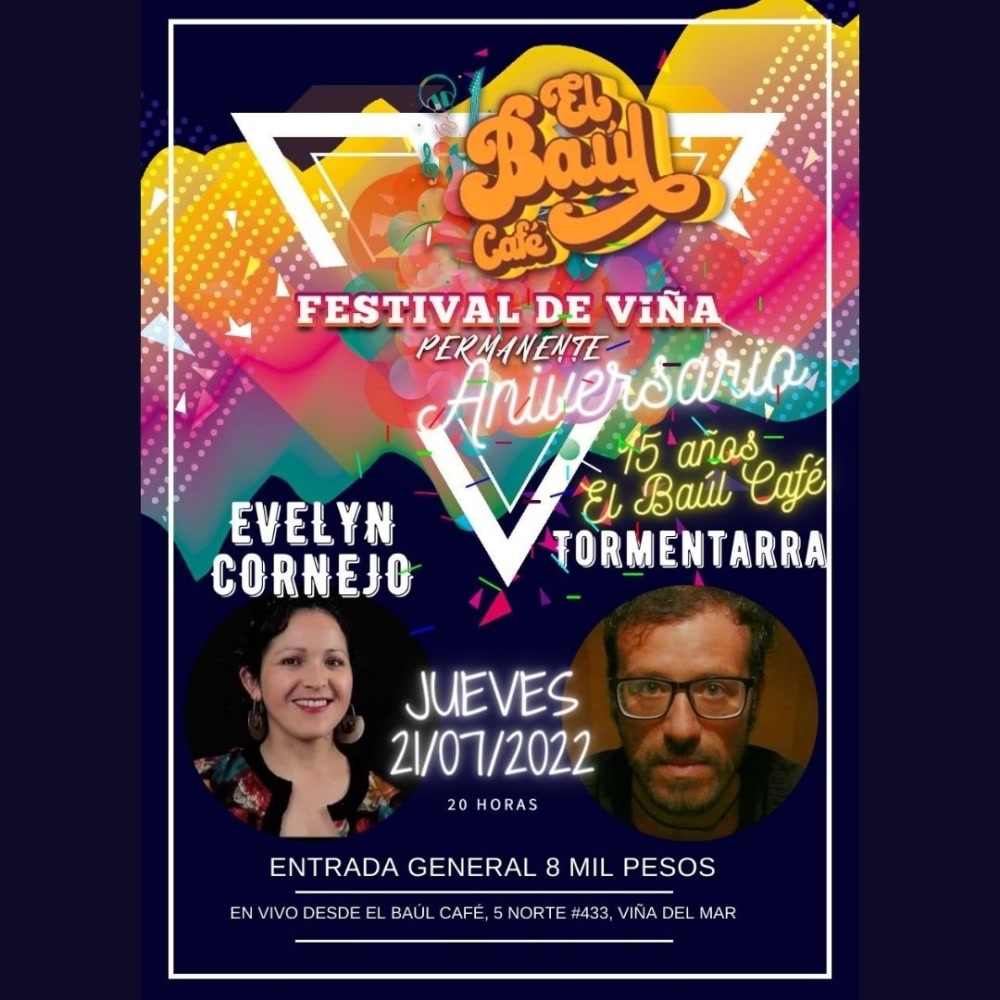 Flyer Evento FESTIVAL DE VIÑA PERMANENTE - EVELYN CORNEJO Y TORMENTARRA CELEBRAN 15 AÑOS DE EL BAUL CAFE 