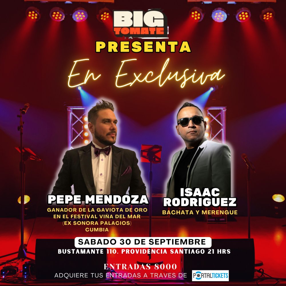 Flyer Evento ISAAC RODRIGUEZ Y PEPE MENDOZA EN EXCLUSIVA EN BIG TOMATE