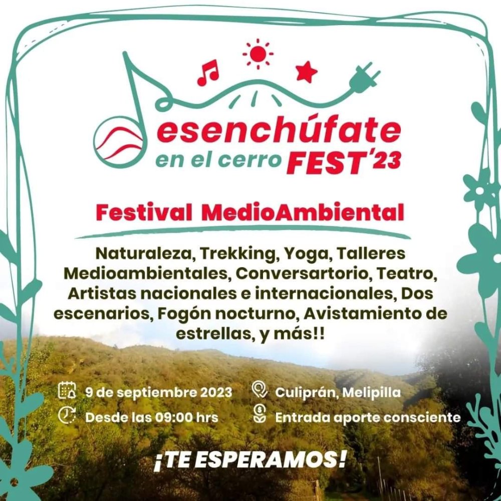 Flyer Evento DESENCHUFATE EN EL CERRO FEST - CULPIPRÁN MELIPILLA