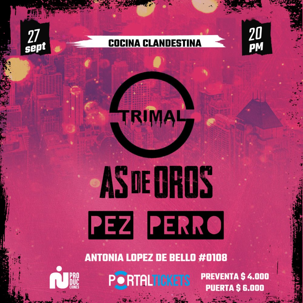 Flyer Evento TRIMAL + AS DE OROS + PEZ PERRO EN COCINA CLANDESTINA