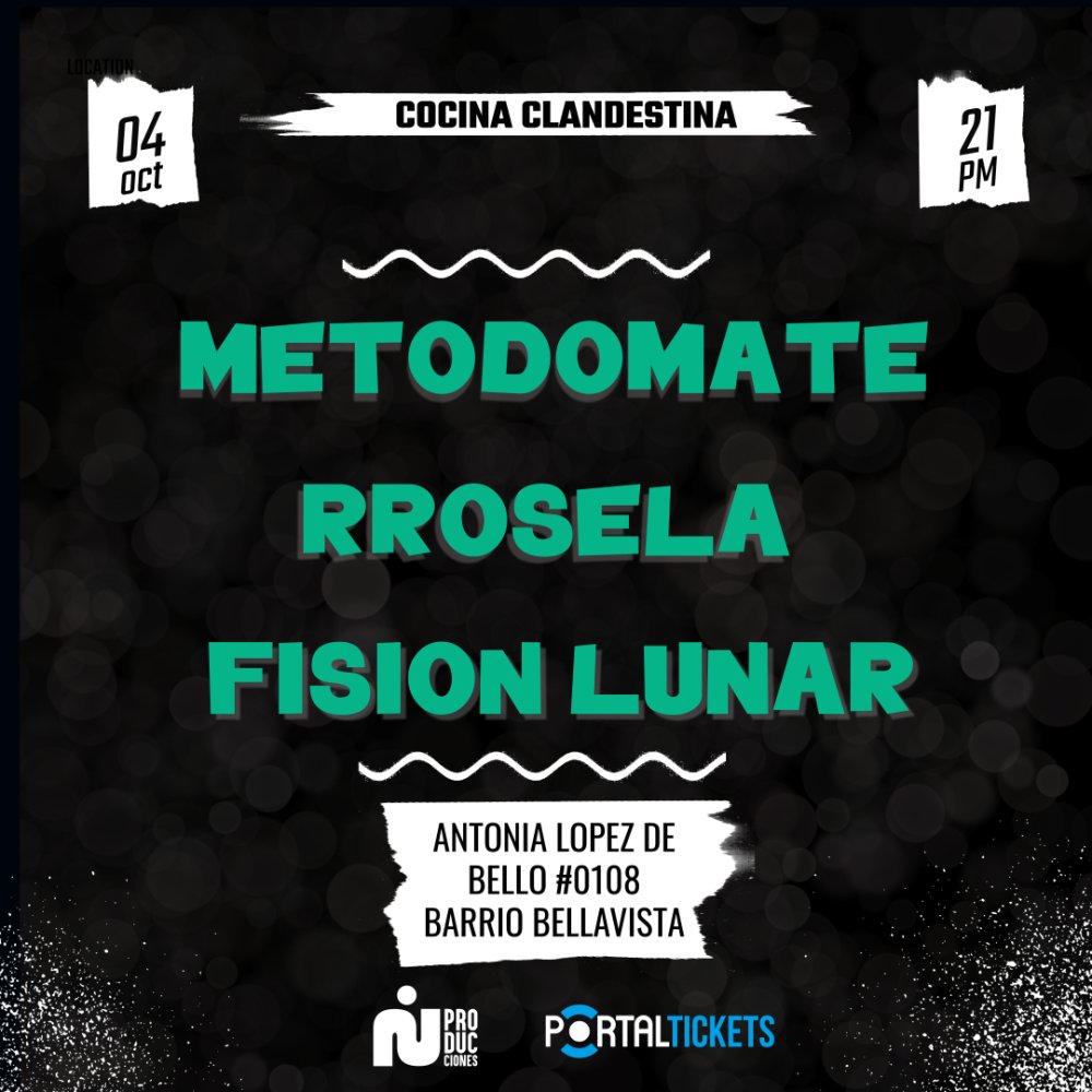 Flyer METODOMATE + RROSELA + FISION LUNAR EN COCINA CLANDESTINA