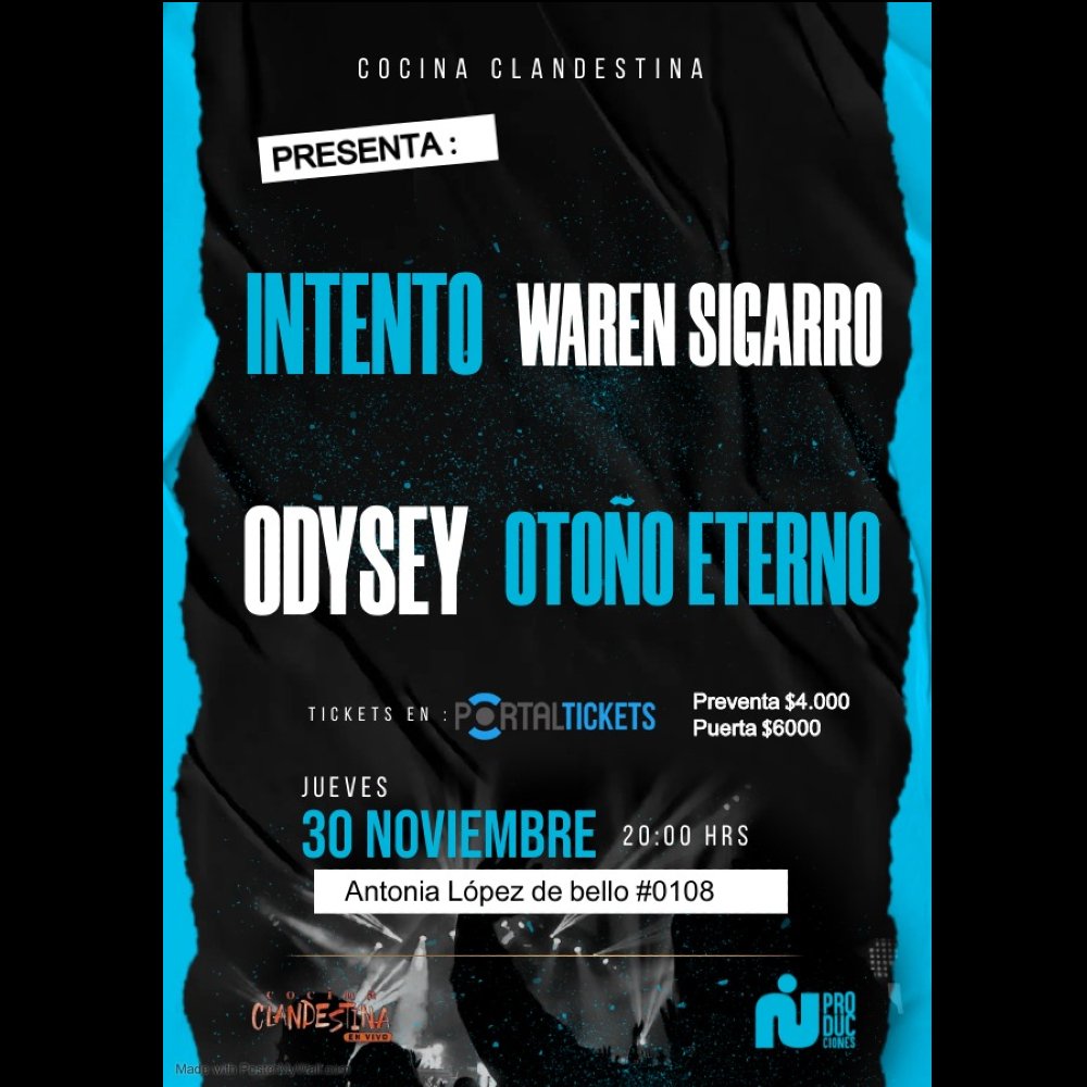 Flyer INTENTO + OTOÑO ETERNO + ODYSEY + WAREN SIGARRO EN COCINA CLANDESTINA