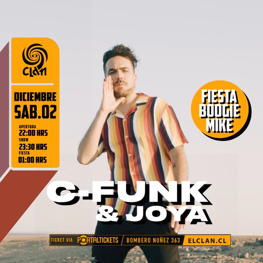 Flyer CLAN PRESENTA: C-FUNK & JOYA + FIESTA CON DJ BOOGIE MIKE