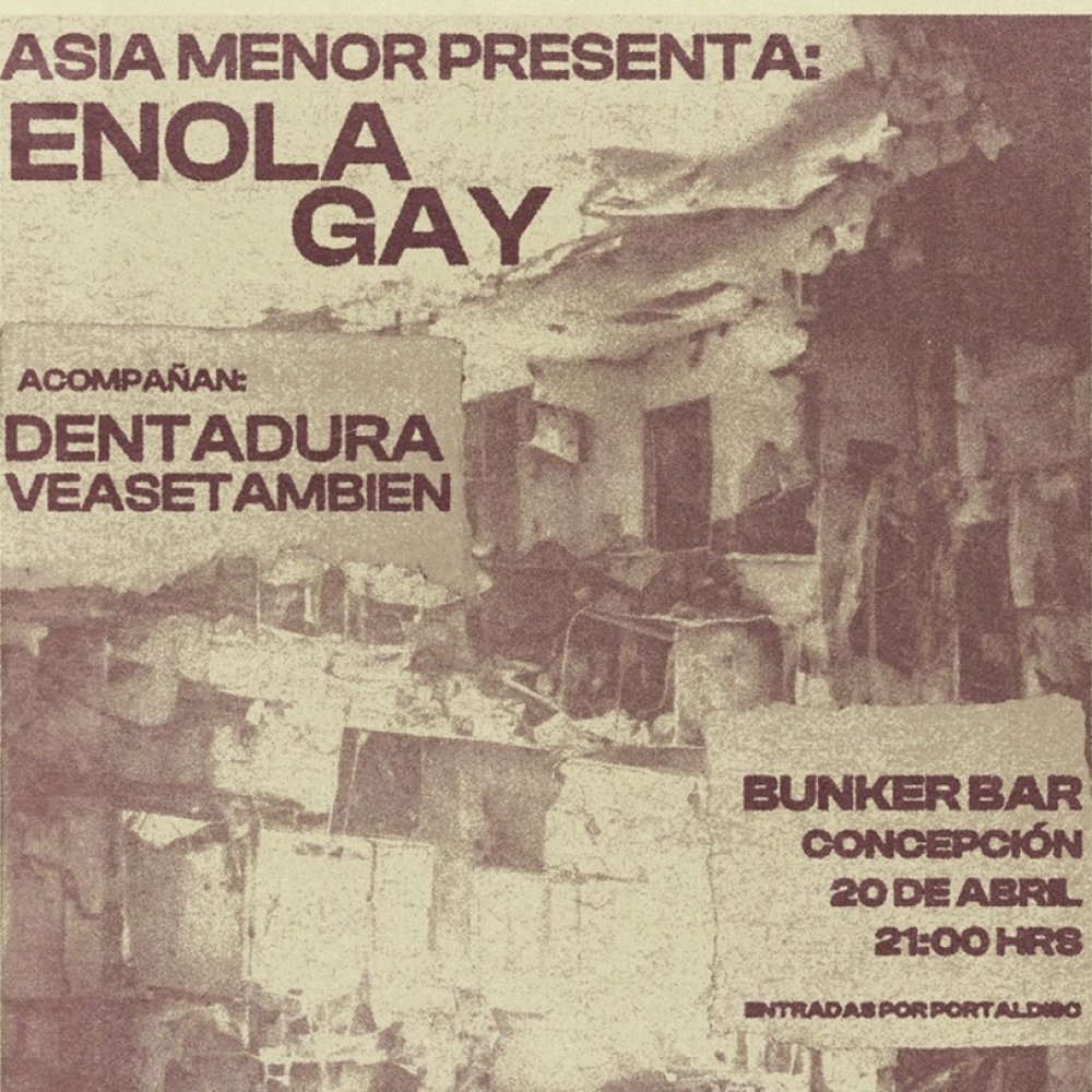 Flyer ASIA MENOR PRESENTA: ENOLA GAY EN BUNKER BAR CONCEPCION