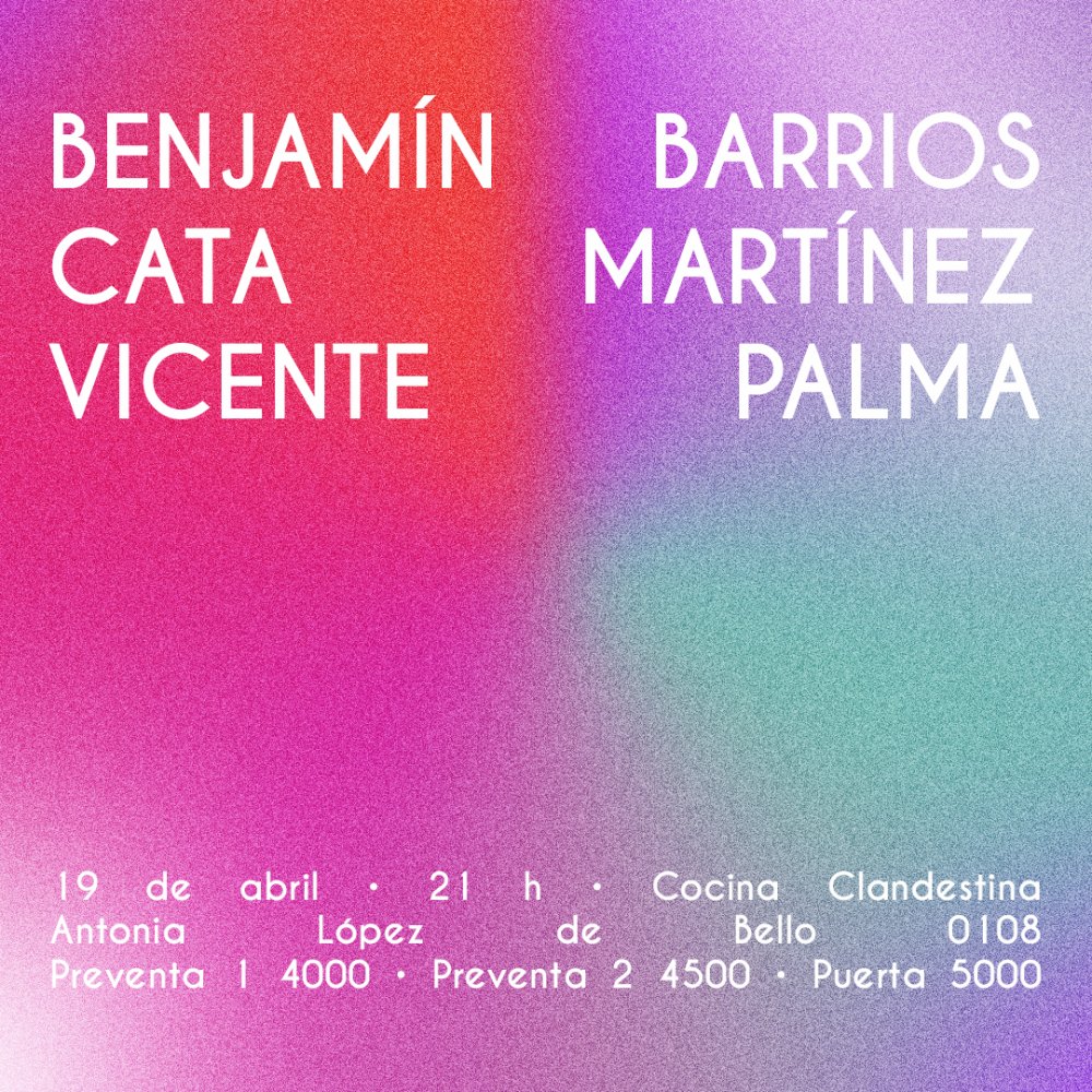Flyer BENJAMÍN BARRIOS + CATA MARTÍNEZ + VICENTE PALMA EN COCINA CLANDESTINA