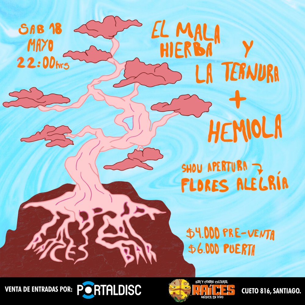 Flyer EL MALA HIERBA Y LA TERNURA + HEMIOLA EN BAR RAICES