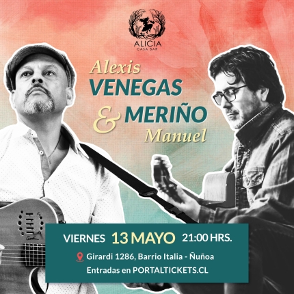 Flyer Evento ALEXIS VENEGAS & MANUEL MERIÑO EN ALICIA CASA BAR