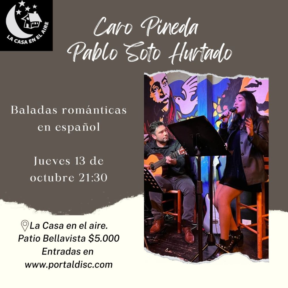 Flyer Evento CARO PINEDA Y PABLO SOTO EN LA CASA EN EL AIRE