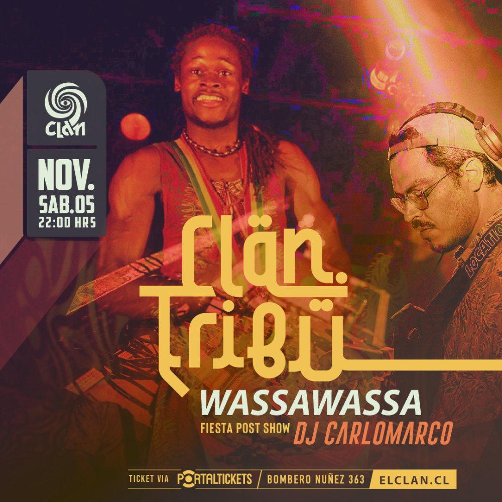 Flyer Evento CLAN TRIBU PRESENTA: WASSAWASSA & DJ CARLOMARCO