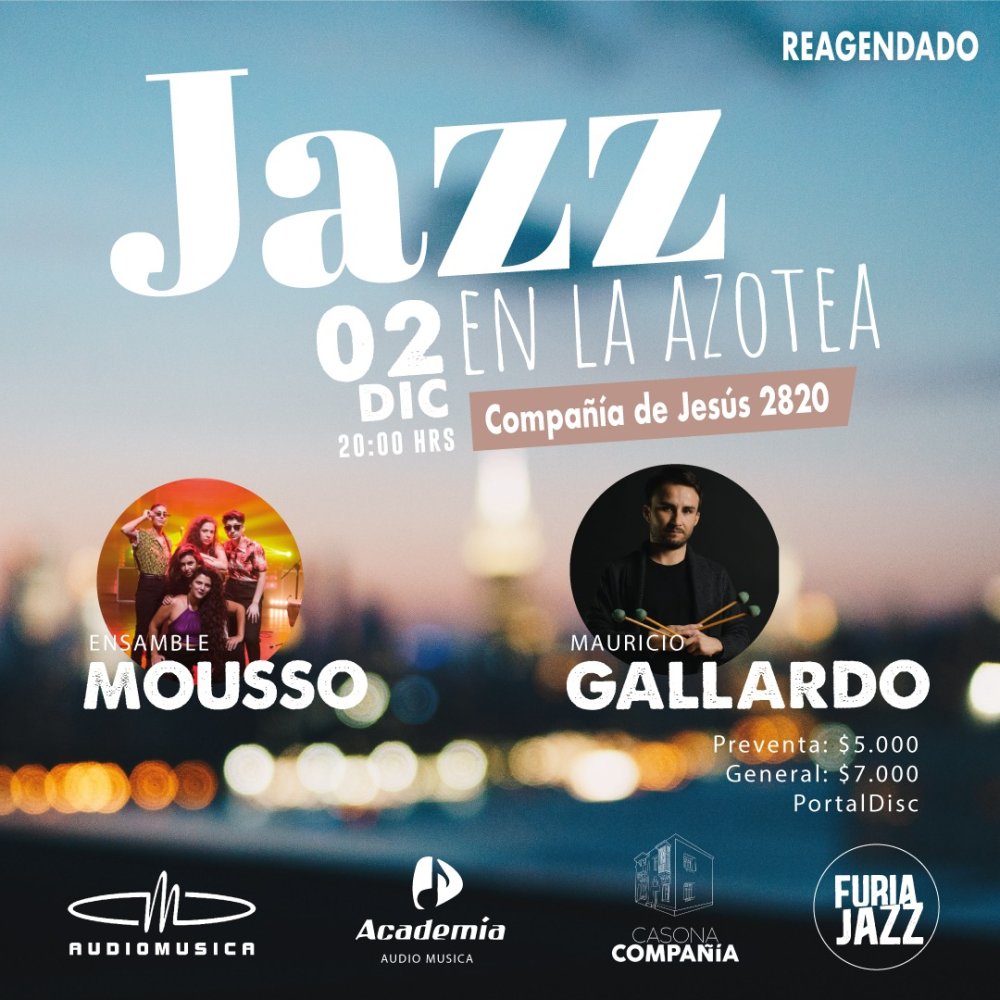 Flyer Evento JAZZ EN LA AZOTEA: MAURICIO GALLARDO CUARTETO + MOUSSO 