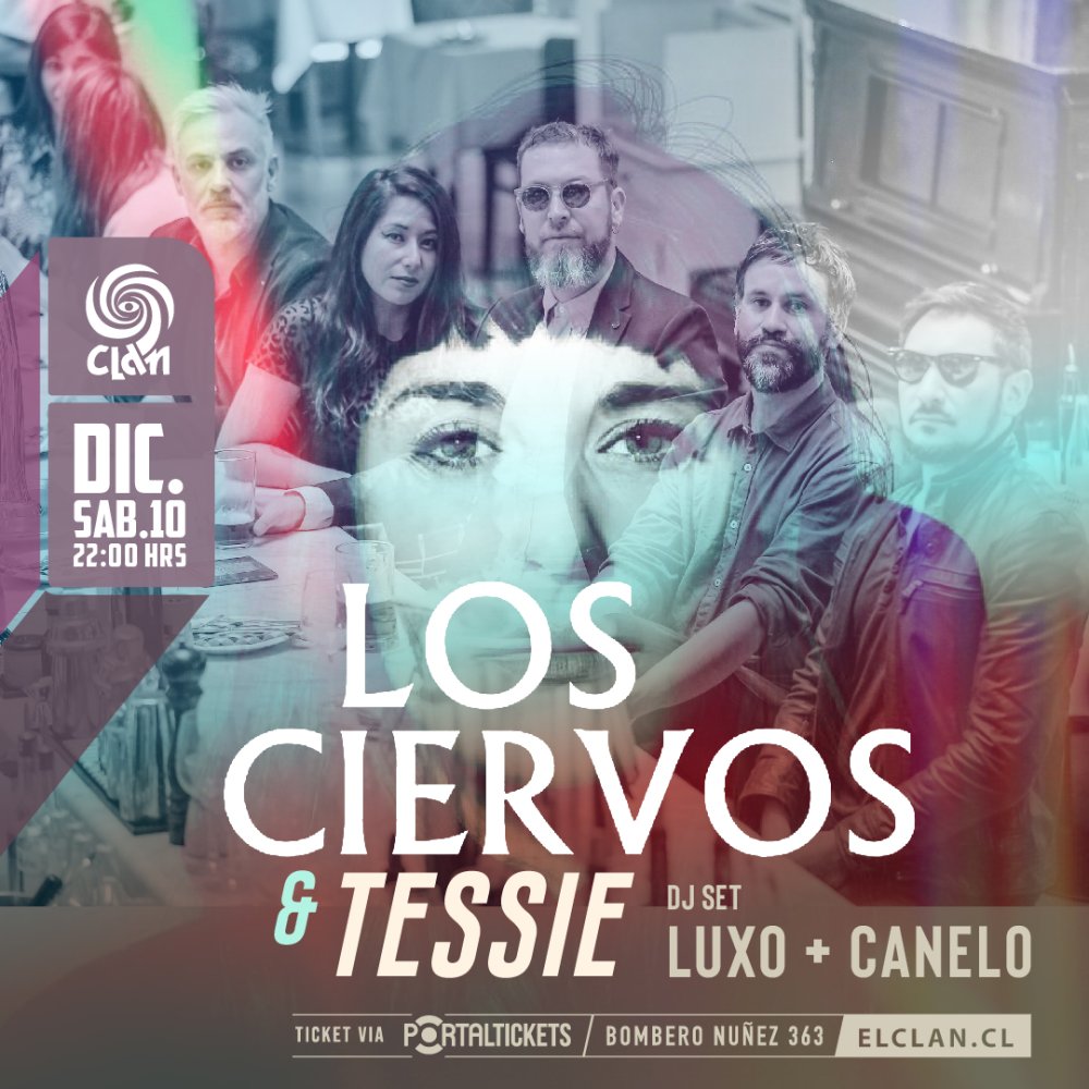 Flyer Evento CLAN PRESENTA: LOS CIERVOS & TESSIE WOODGATE