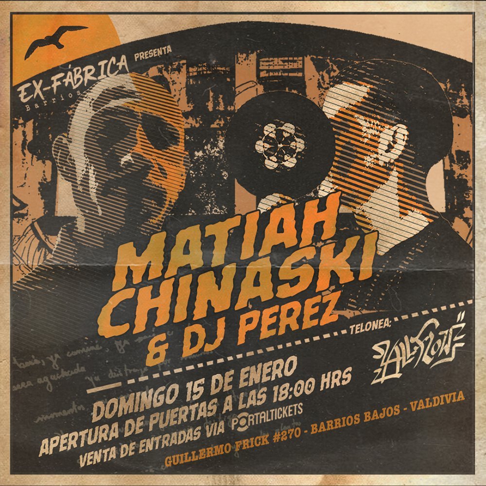 Flyer Evento LA EX-FABRICA PRESENTA: MATIAH CHINASKI&DJ PEREZ. TELONEA: ALLFLOW  
