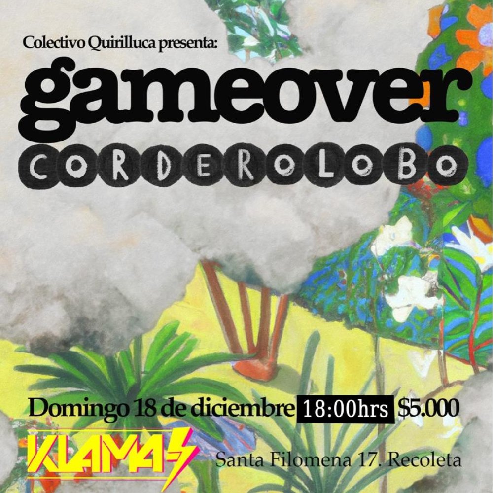 Flyer Evento GAMEOVER + CORDEROLOBO EN VIVO EN ⚡️KLAMA