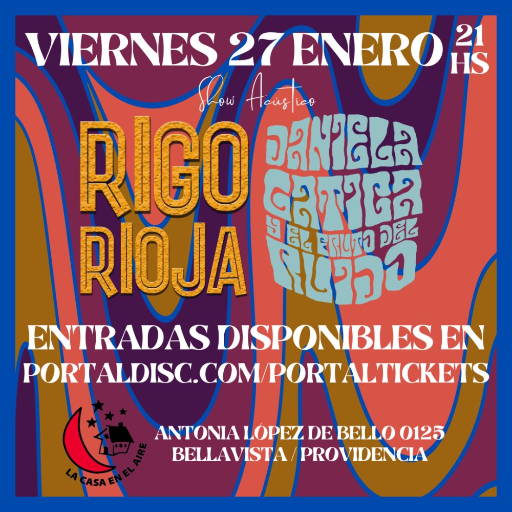 Flyer Evento RIGO RIOJA & DANIELA GATICA Y EL FRUTO DEL RUIDO - LA CASA EN EL AIRE